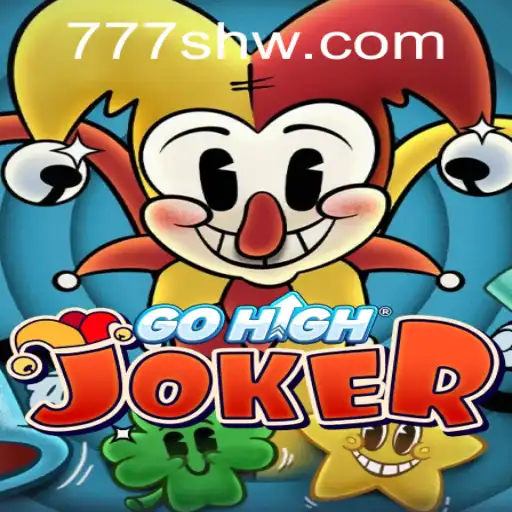 Descubra GoHighJoker: Uma Nova Maneira de Jogar com 777SH.COM
